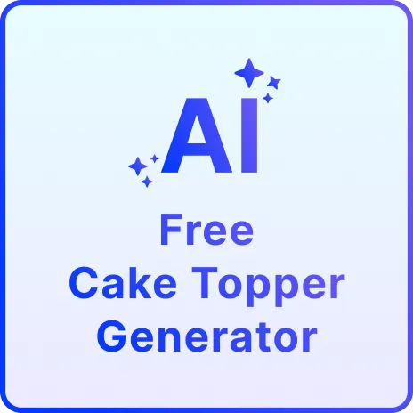 Free AI Cake Topper Generator, Create Cake Topper Designs Online